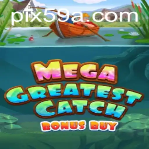 Explorando o Mundo do MegaGreatestCatchBonusBuy
